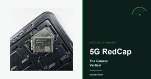 Quectel RG255C 5G RedCap module beside the RedCap cameras vertical title